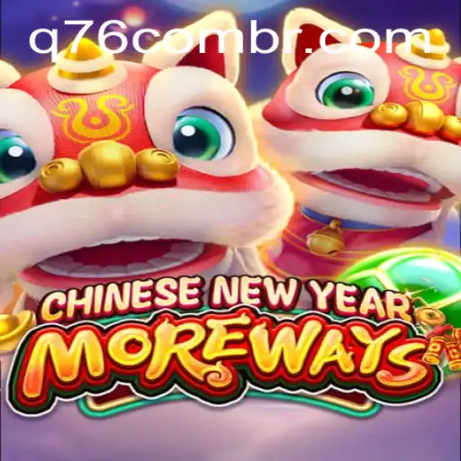Descubra o Jogo CHINESENEWYEARMOREWAYS e as Emoções de Jogar no q76.com