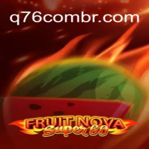 Explore o Mundo Vibrante de FruitNovaSuper60 no q76.com